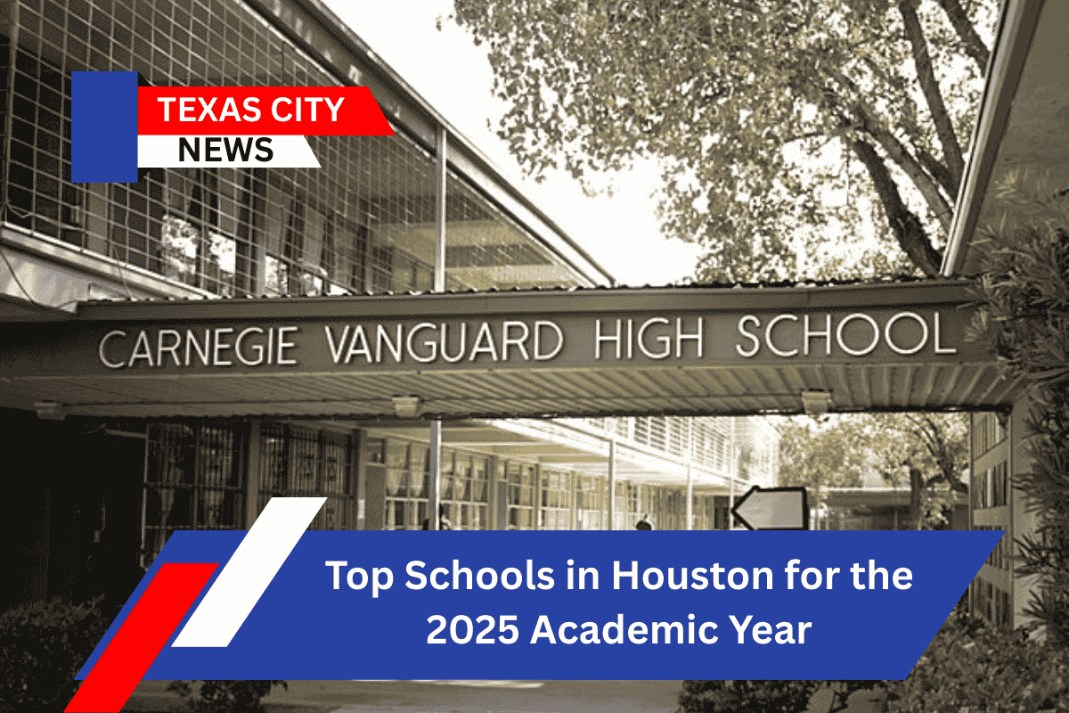 Top Schools in Houston for the 2025 Academic Year