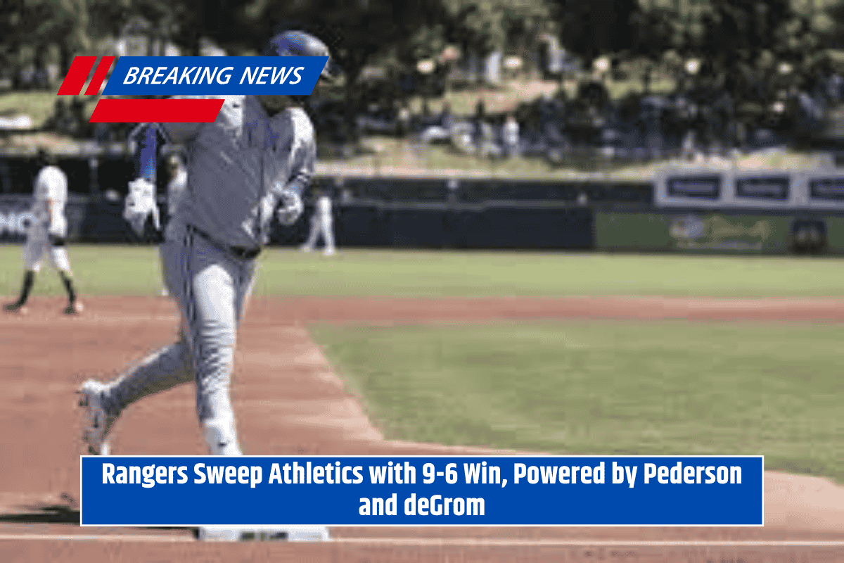 Rangers Sweep Athletics with 9-6 Win, Powered by Pederson and deGrom
