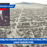 Burning Man Attendee Found Dead in Pool of Blood, Officials Launch Homicide Probe