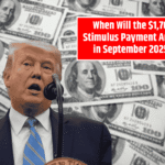 When Will the $1,702 Stimulus Payment Arrive in September 2025? Complete Payment Schedule Revealed