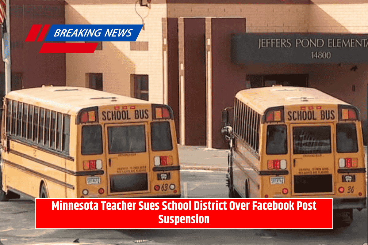 Minnesota Teacher Sues School District Over Facebook Post Suspension