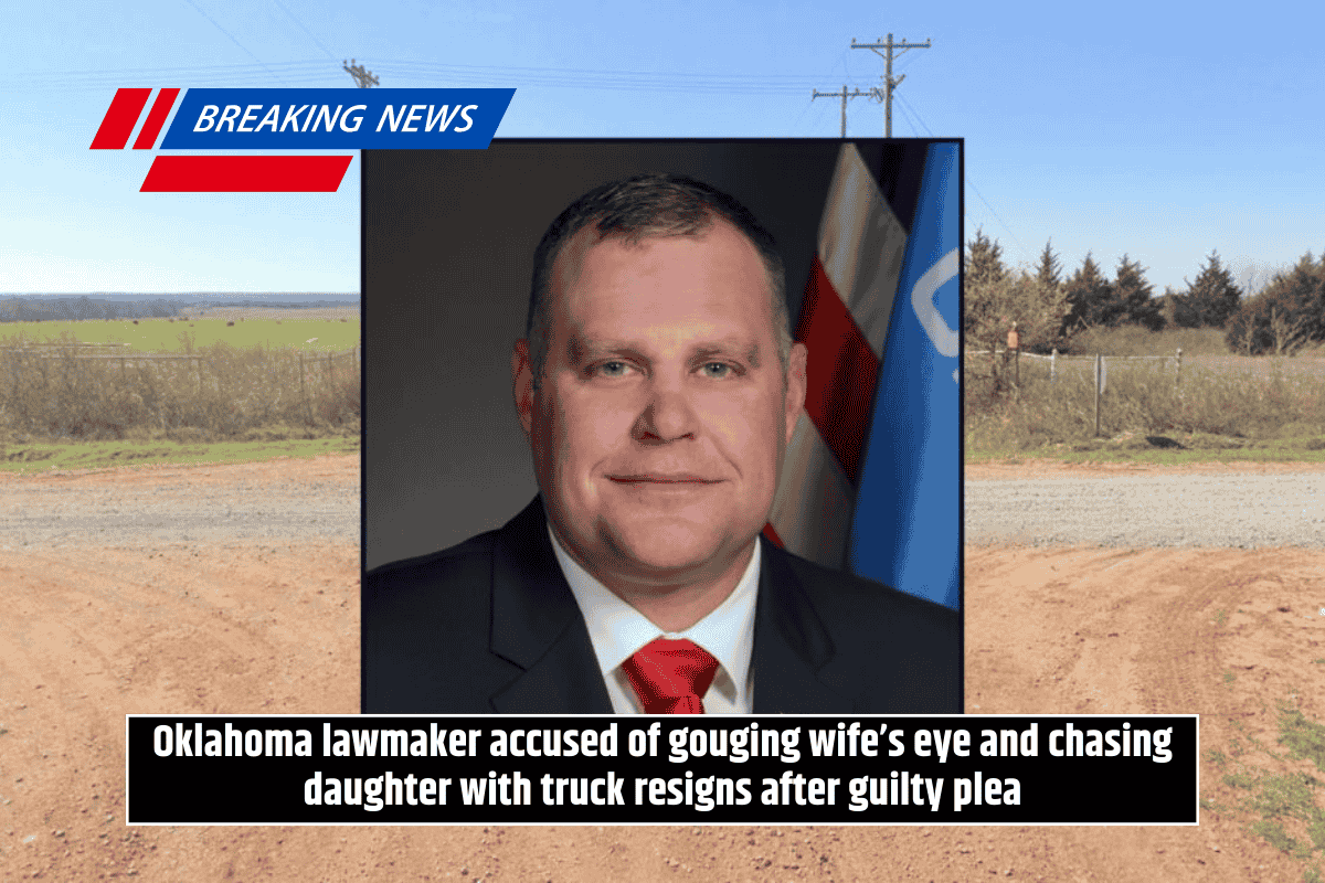 Oklahoma lawmaker accused of gouging wife’s eye and chasing daughter with truck resigns after guilty plea