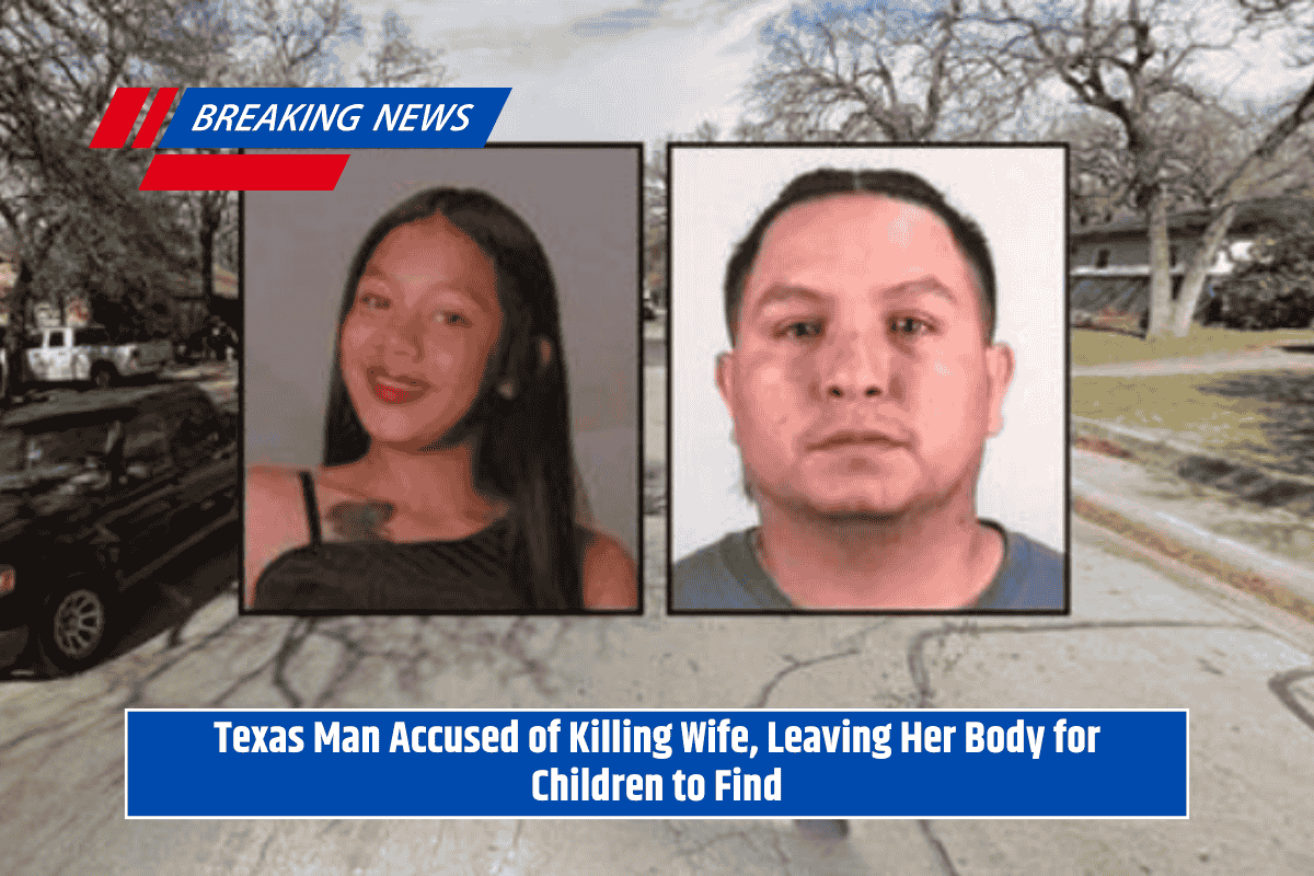 Texas Man Accused of Killing Wife, Leaving Her Body for Children to Find