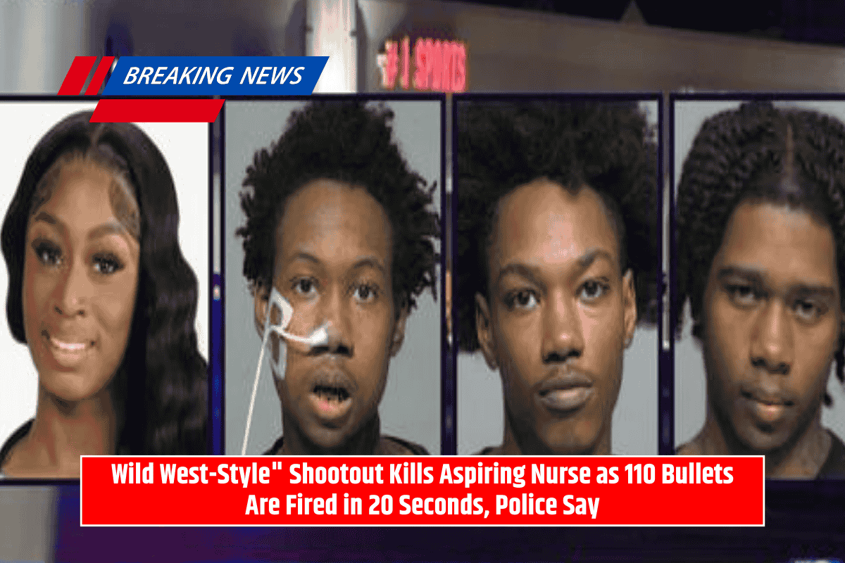 Wild West-Style" Shootout Kills Aspiring Nurse as 110 Bullets Are Fired in 20 Seconds, Police Say