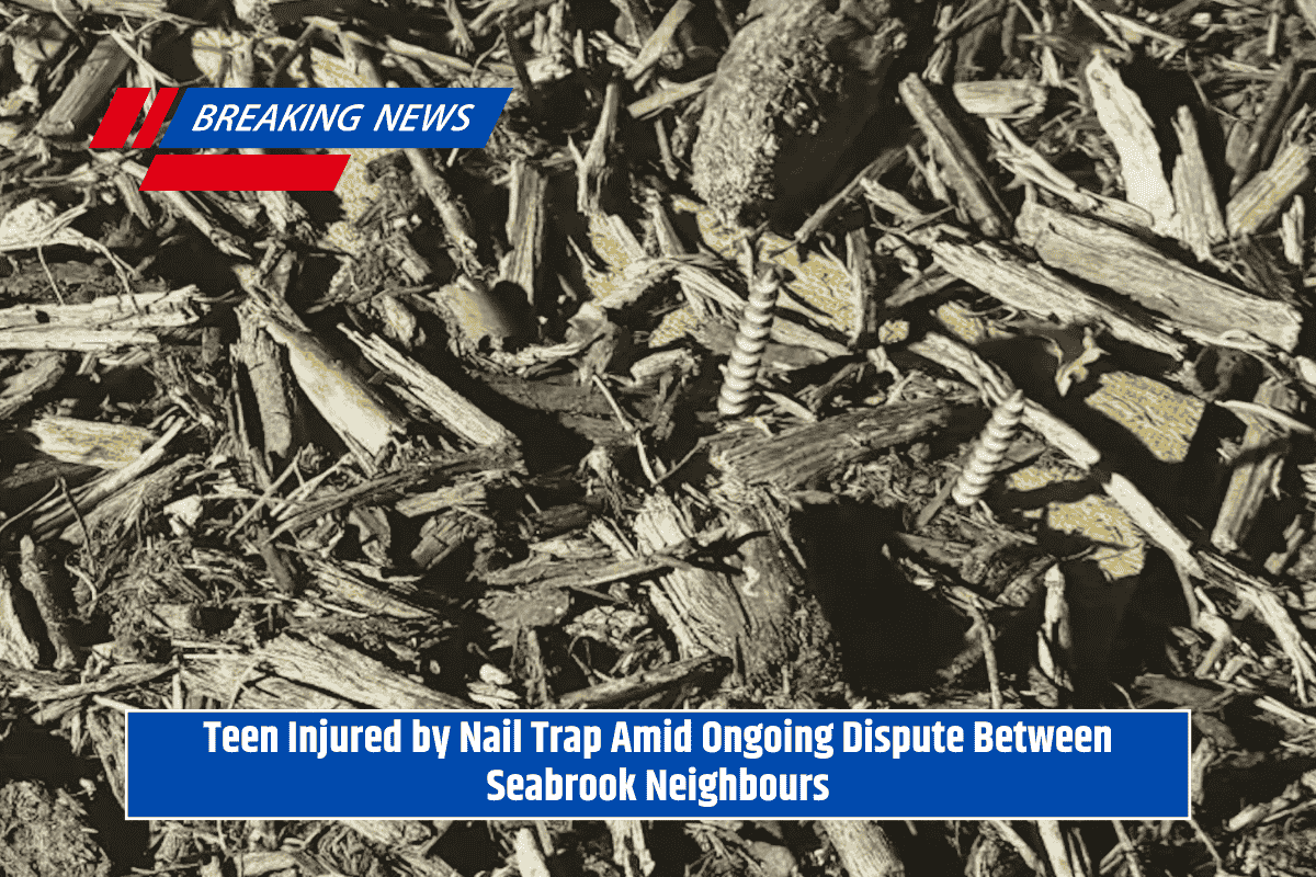 Teen Injured by Nail Trap Amid Ongoing Dispute Between Seabrook Neighbours