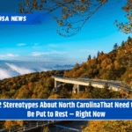12 Stereotypes About North CarolinaThat Need to Be Put to Rest – Right Now