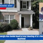 Georgia Man Denied Bond in Fatal Shooting of Ex’s New Boyfriend