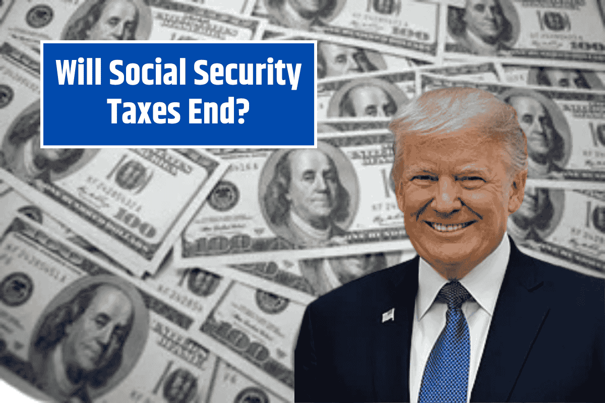 Will Social Security Taxes End? New 2025 Bill Could Change Everything