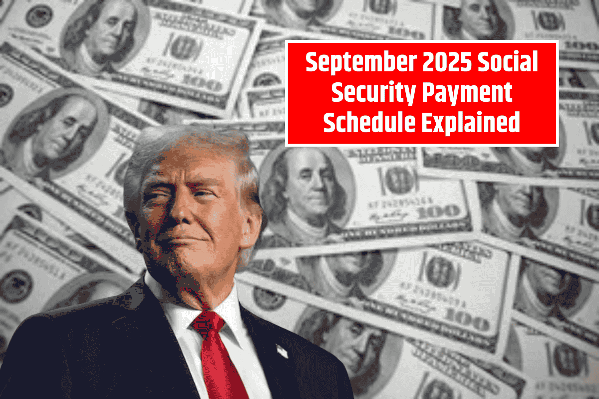 September 2025 Social Security Payment Schedule Explained