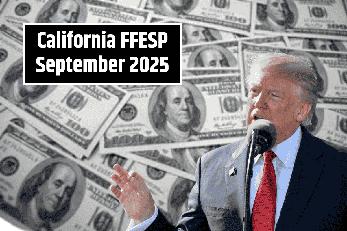 California FFESP September 2025: $725 Payment Date and Eligibility
