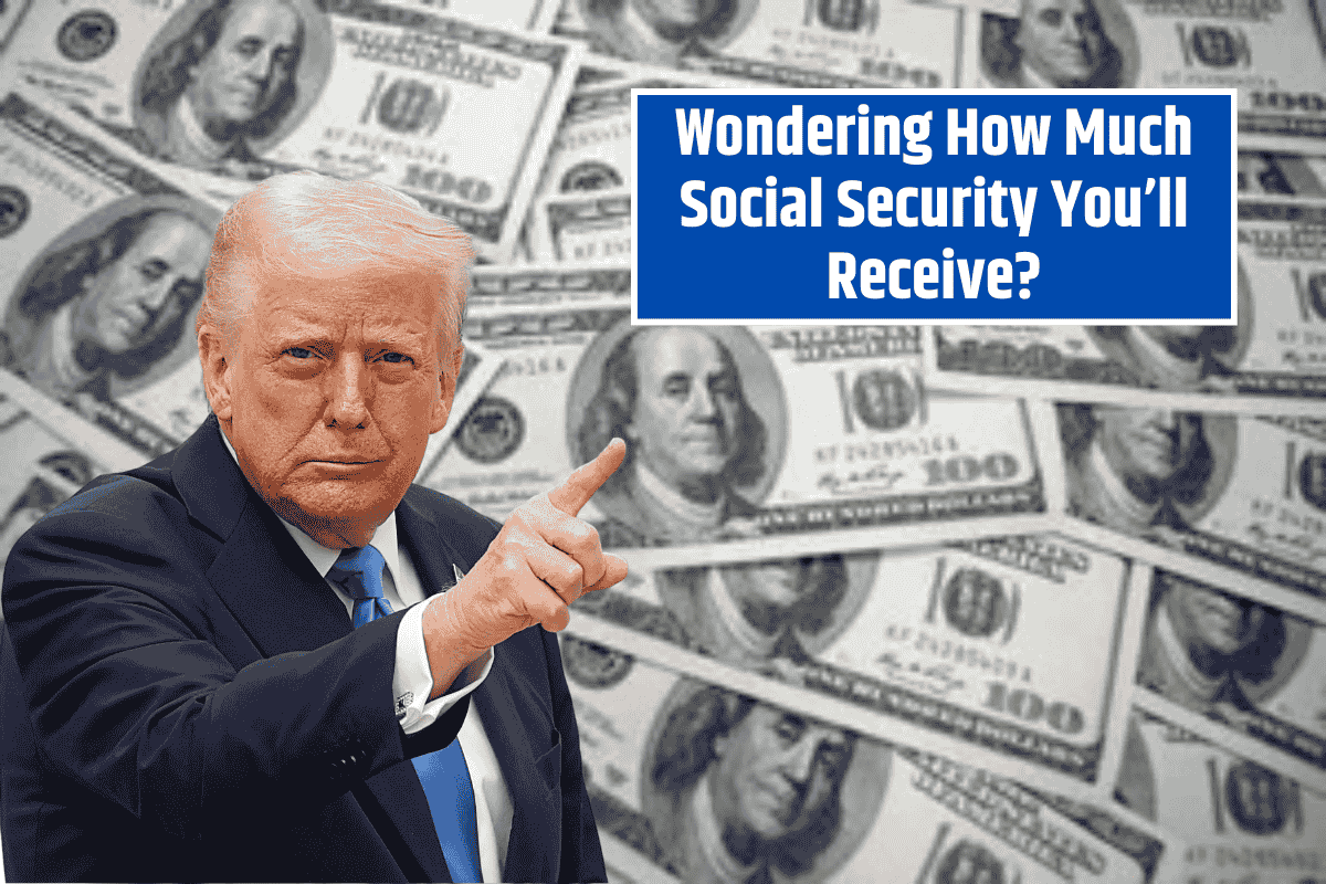 Wondering How Much Social Security You’ll Receive? Check the New Calculator