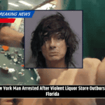 New York Man Arrested After Violent Liquor Store Outburst in Florida