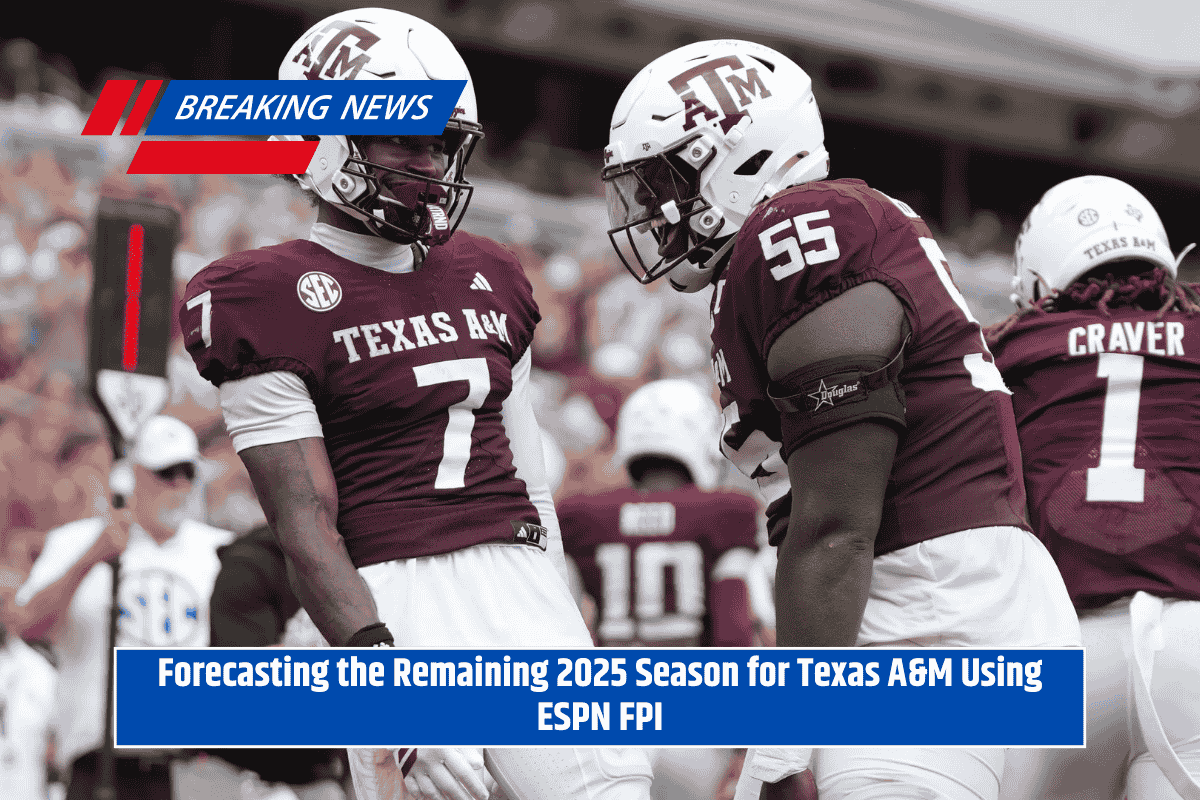 Forecasting the Remaining 2025 Season for Texas A&M Using ESPN FPI