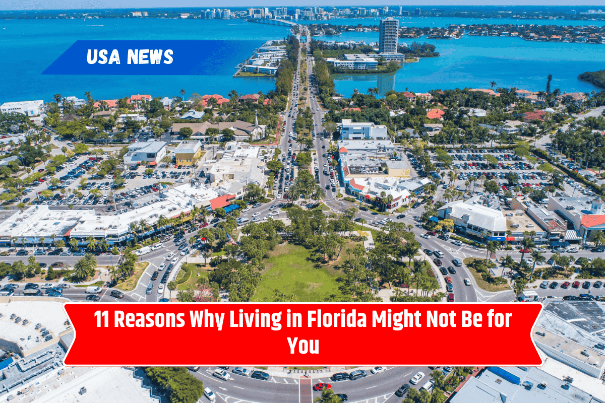 11 Reasons Why Living in Florida Might Not Be for You