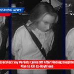 Prosecutors Say Parents Called 911 After Finding Daughter's Plan to Kill Ex-Boyfriend