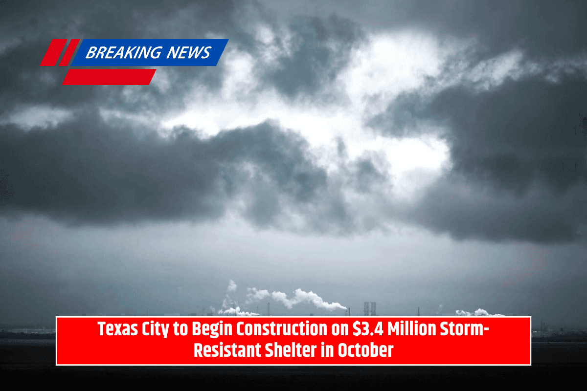 Texas City to Begin Construction on $3.4 Million Storm-Resistant Shelter in October