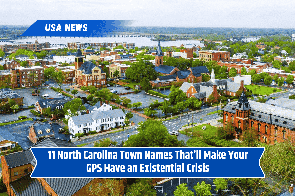 11 North Carolina Town Names That’ll Make Your GPS Have an Existential Crisis
