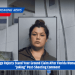 Judge Rejects Stand Your Ground Claim After Florida Woman’s “Joking” Post-Shooting Comment