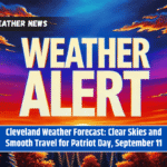 Cleveland Weather Forecast: Clear Skies and Smooth Travel for Patriot Day, September 11