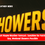 Fort Wayne Weather Forecast: Sunshine for Patriot Day, Weekend Showers Possible
