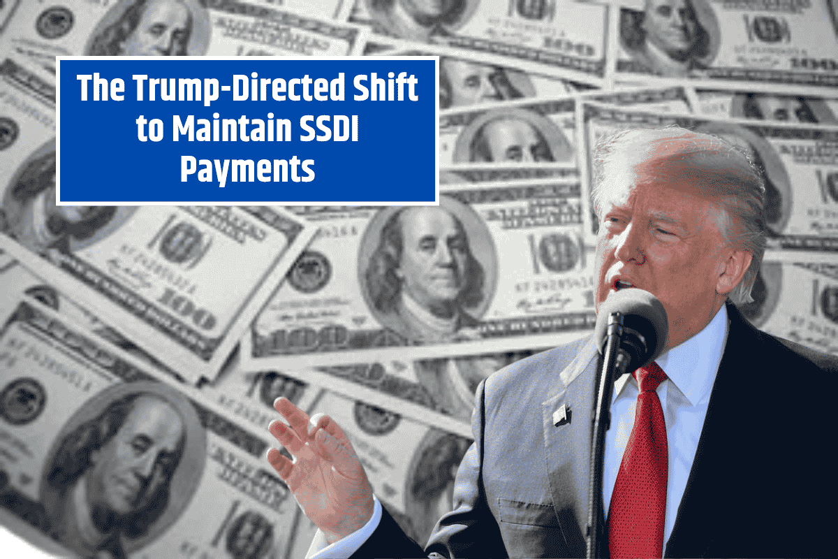 The Trump-Directed Shift to Maintain SSDI Payments