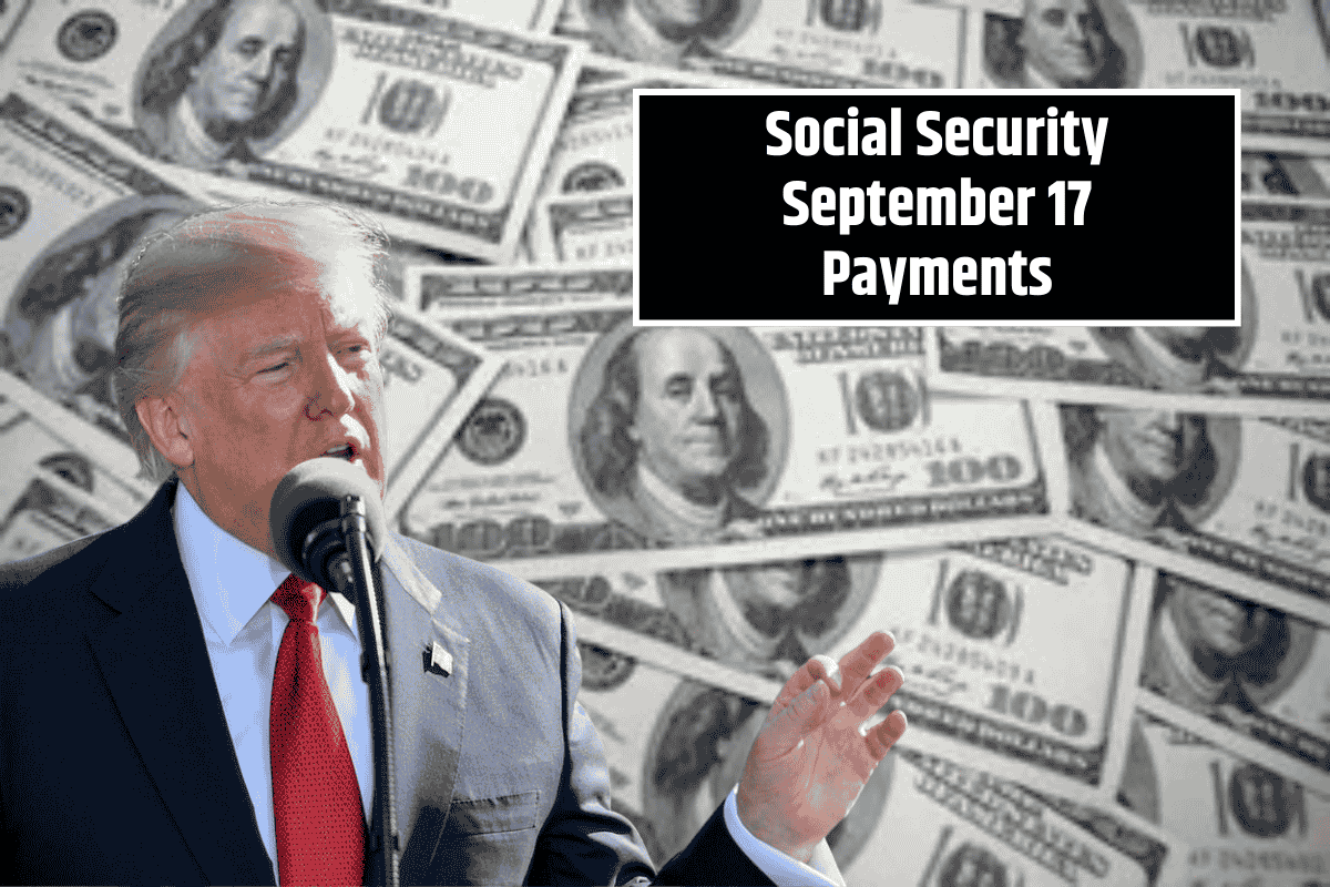 Social Security September 17 Payments: Who Gets Paid and How Much in 2025