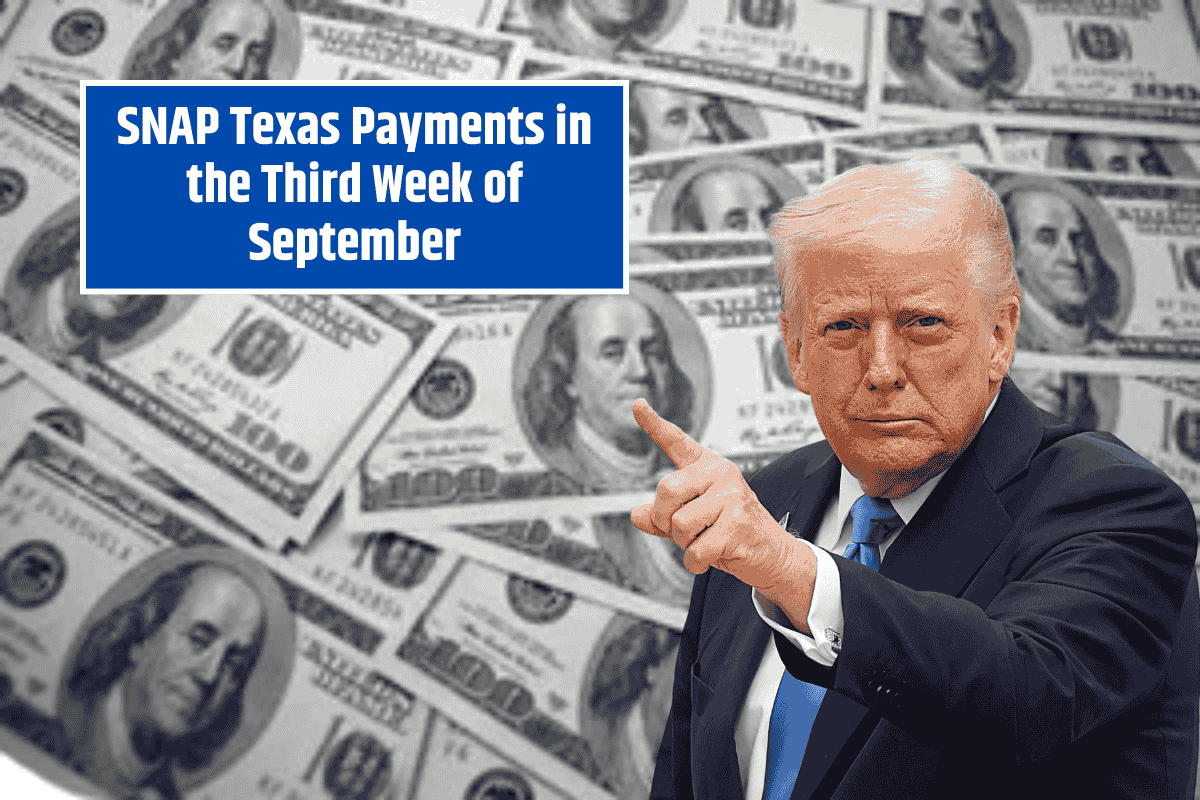 SNAP Texas Payments in the Third Week of September: Who Gets Paid and What You Can Buy
