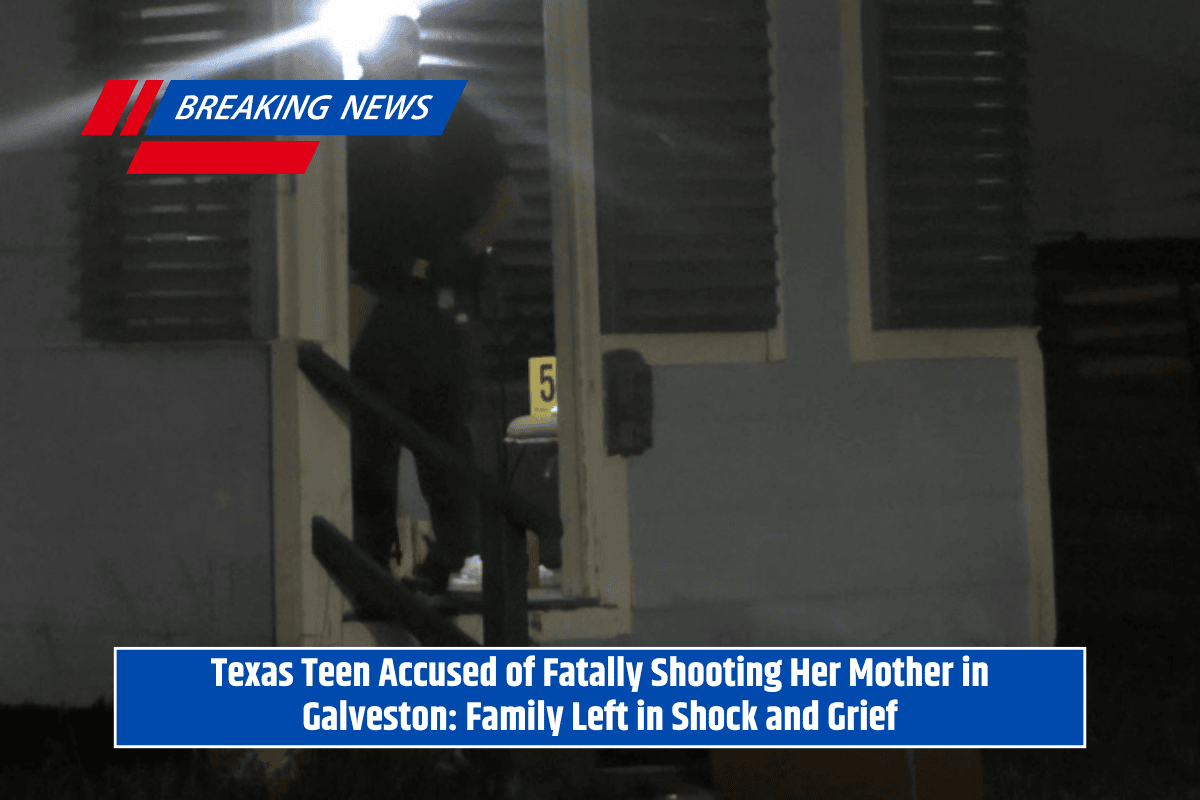 Texas Teen Accused of Fatally Shooting Her Mother in Galveston: Family Left in Shock and Grief