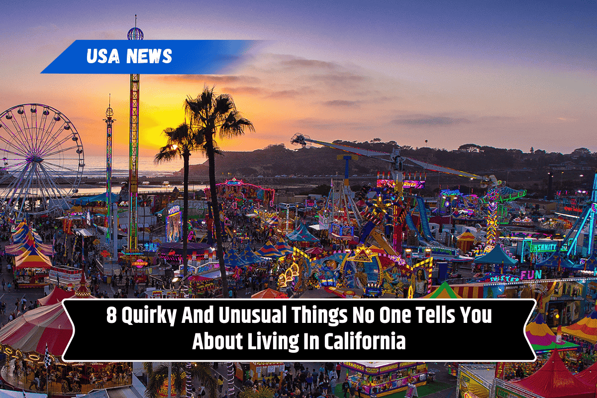 8 Quirky And Unusual Things No One Tells You About Living In California