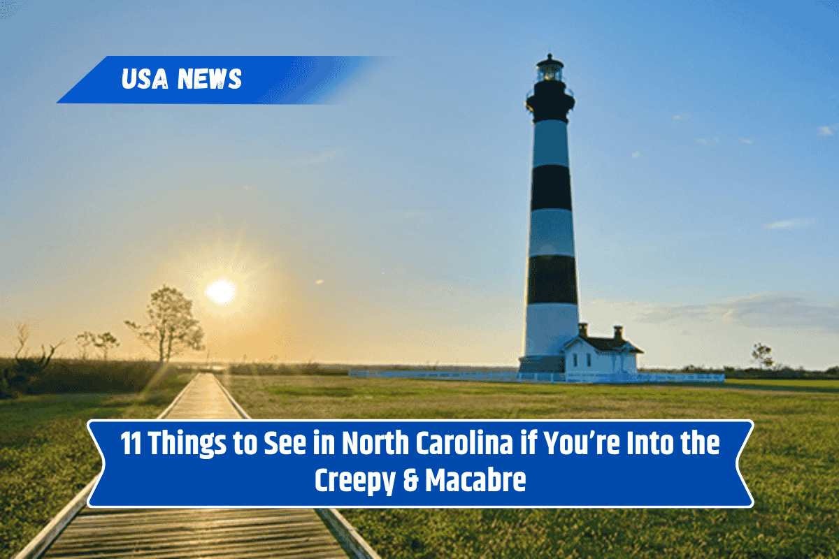 11 Things to See in North Carolina if You’re Into the Creepy & Macabre