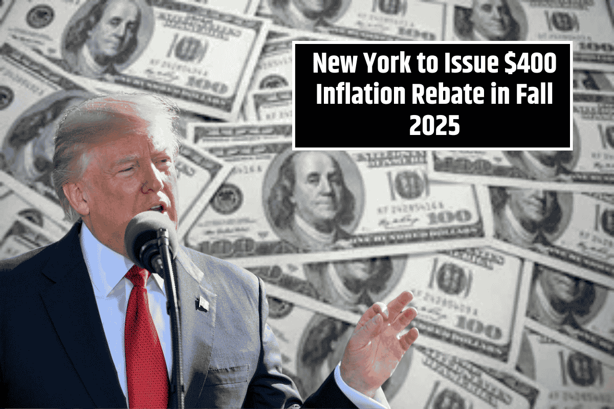 New York to Issue $400 Inflation Rebate in Fall 2025: Who Qualifies and How to Get It