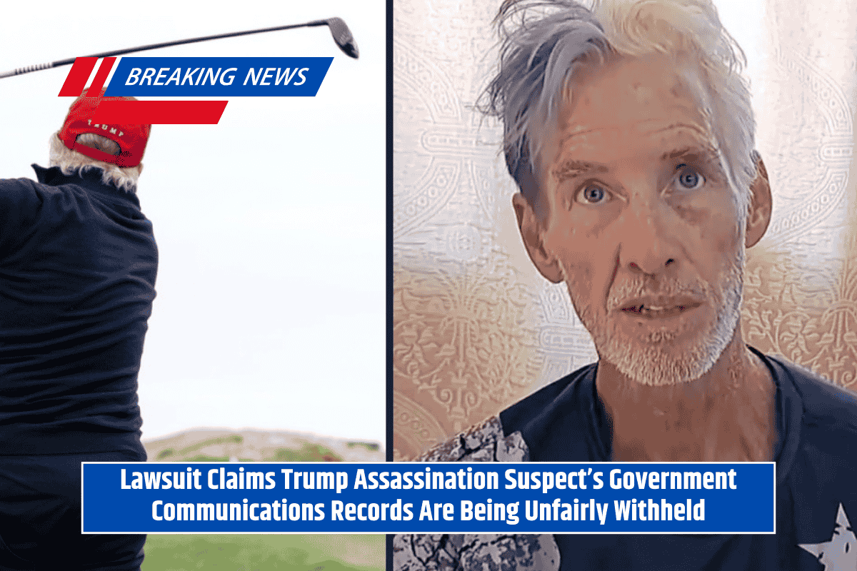 Lawsuit Claims Trump Assassination Suspect’s Government Communications Records Are Being Unfairly Withheld
