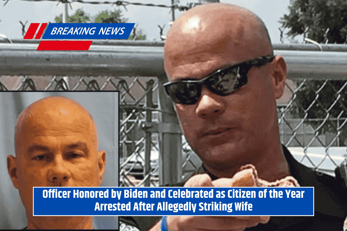 Officer Honored by Biden and Celebrated as Citizen of the Year Arrested After Allegedly Striking Wife