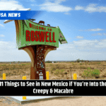 11 Things to See in New Mexico if You’re Into the Creepy & Macabre