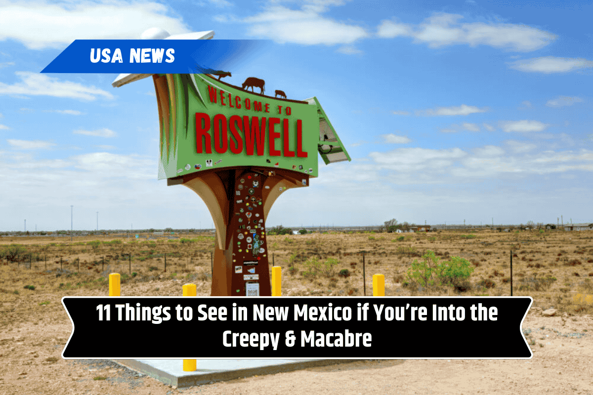 11 Things to See in New Mexico if You’re Into the Creepy & Macabre
