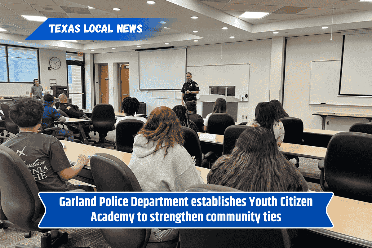 Garland Police Department establishes Youth Citizen Academy to strengthen community ties