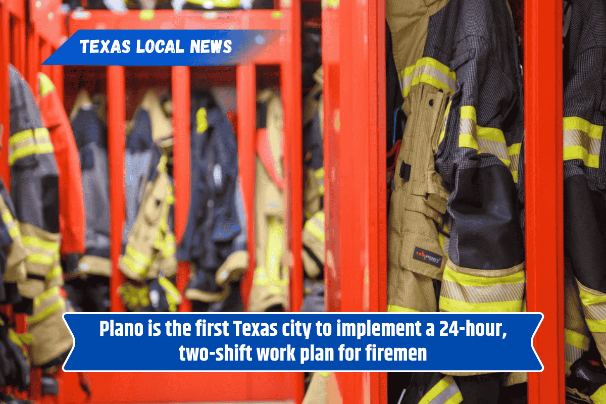 Plano is the first Texas city to implement a 24-hour, two-shift work plan for firemen