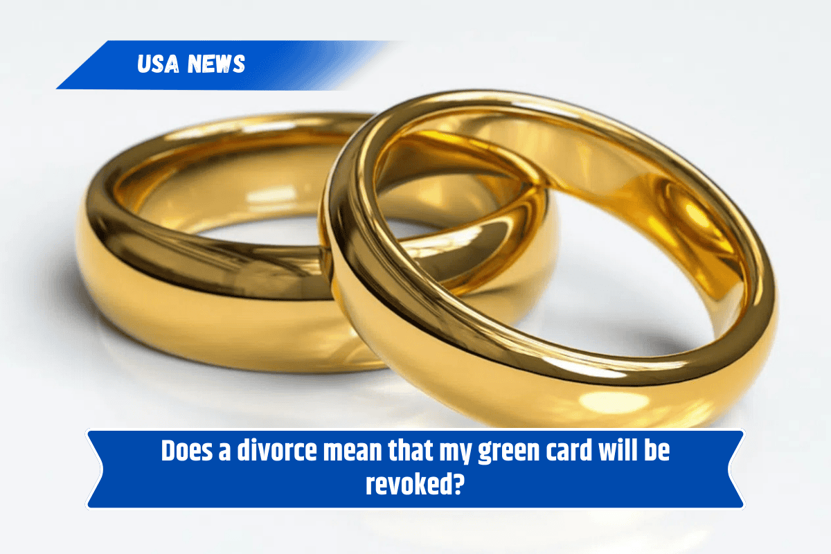 Does a divorce mean that my green card will be revoked?