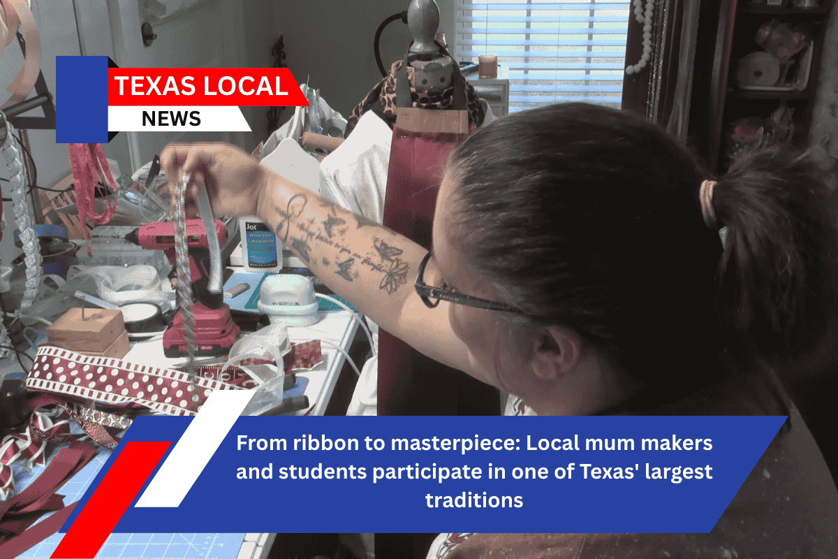 From ribbon to masterpiece: Local mum makers and students participate in one of Texas' largest traditions