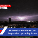 How Dallas Residents Can Prepare for Upcoming Storm