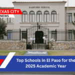Top Schools in El Paso for the 2025 Academic Year