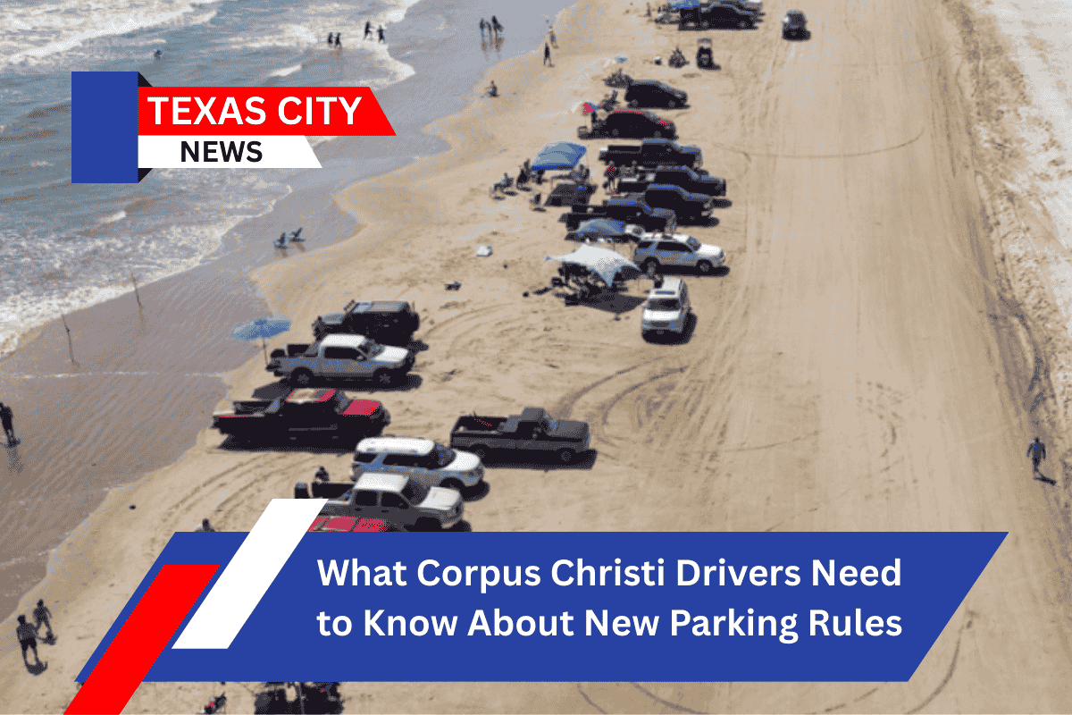 What Corpus Christi Drivers Need to Know About New Parking Rules