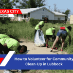 How to Volunteer for Community Clean-Up in Lubbock