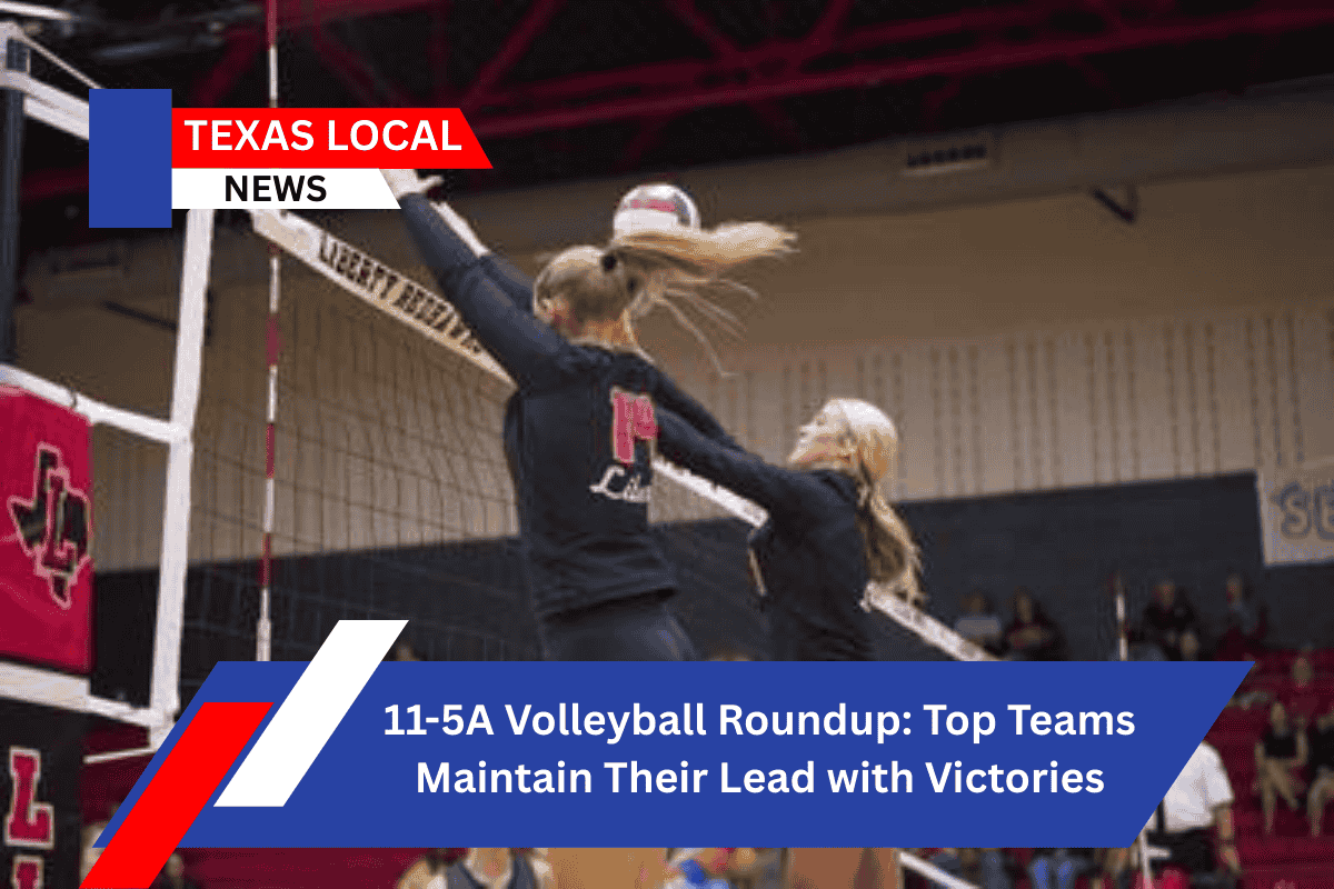 11-5A Volleyball Roundup: Top Teams Maintain Their Lead with Victories