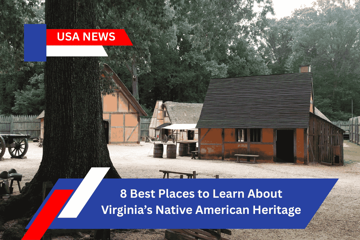 8 Best Places to Learn About Virginia’s Native American Heritage