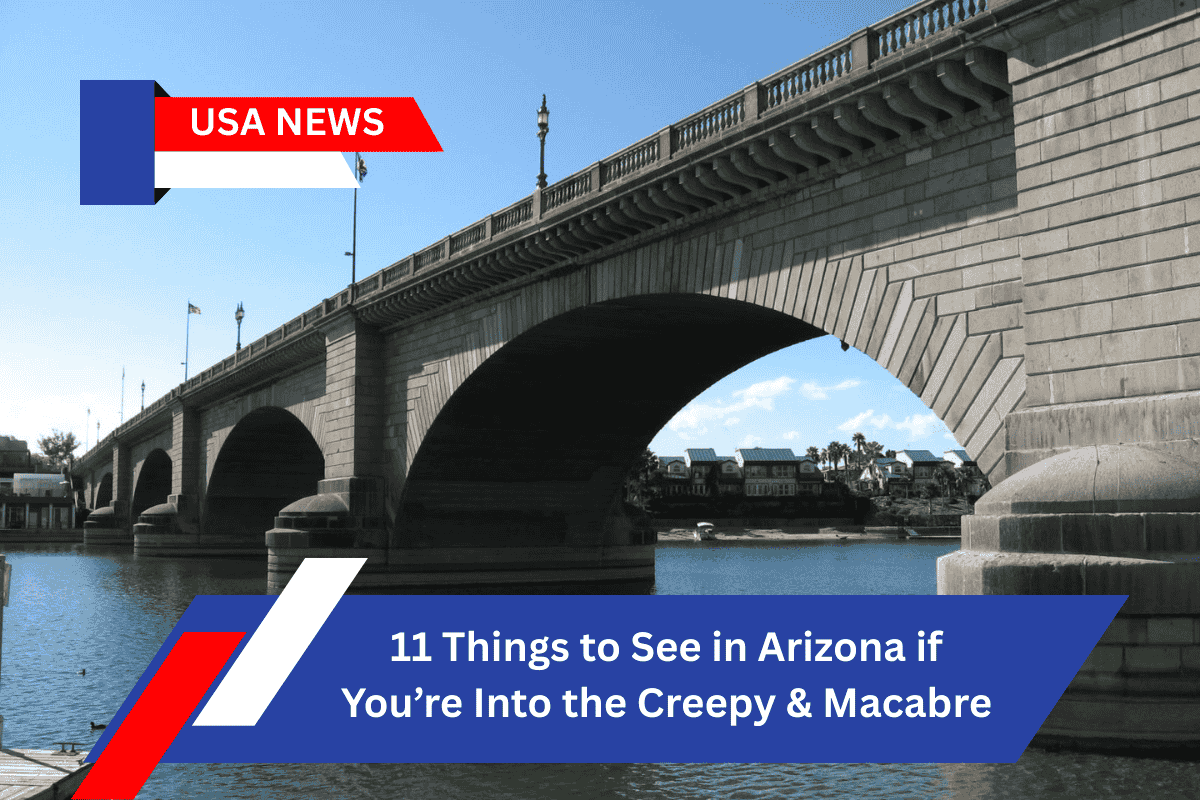 11 Things to See in Arizona if You’re Into the Creepy & Macabre