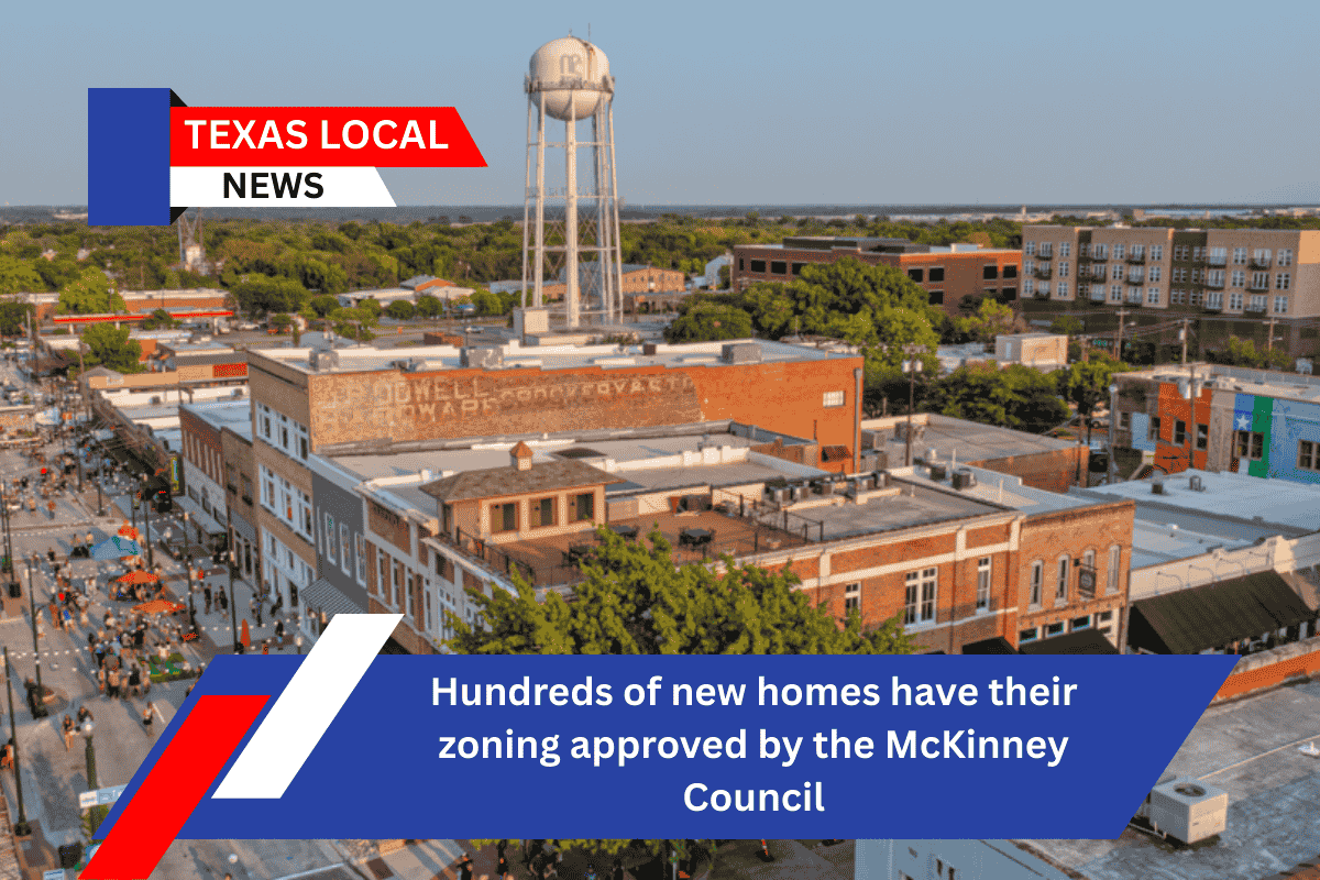 Hundreds of new homes have their zoning approved by the McKinney Council