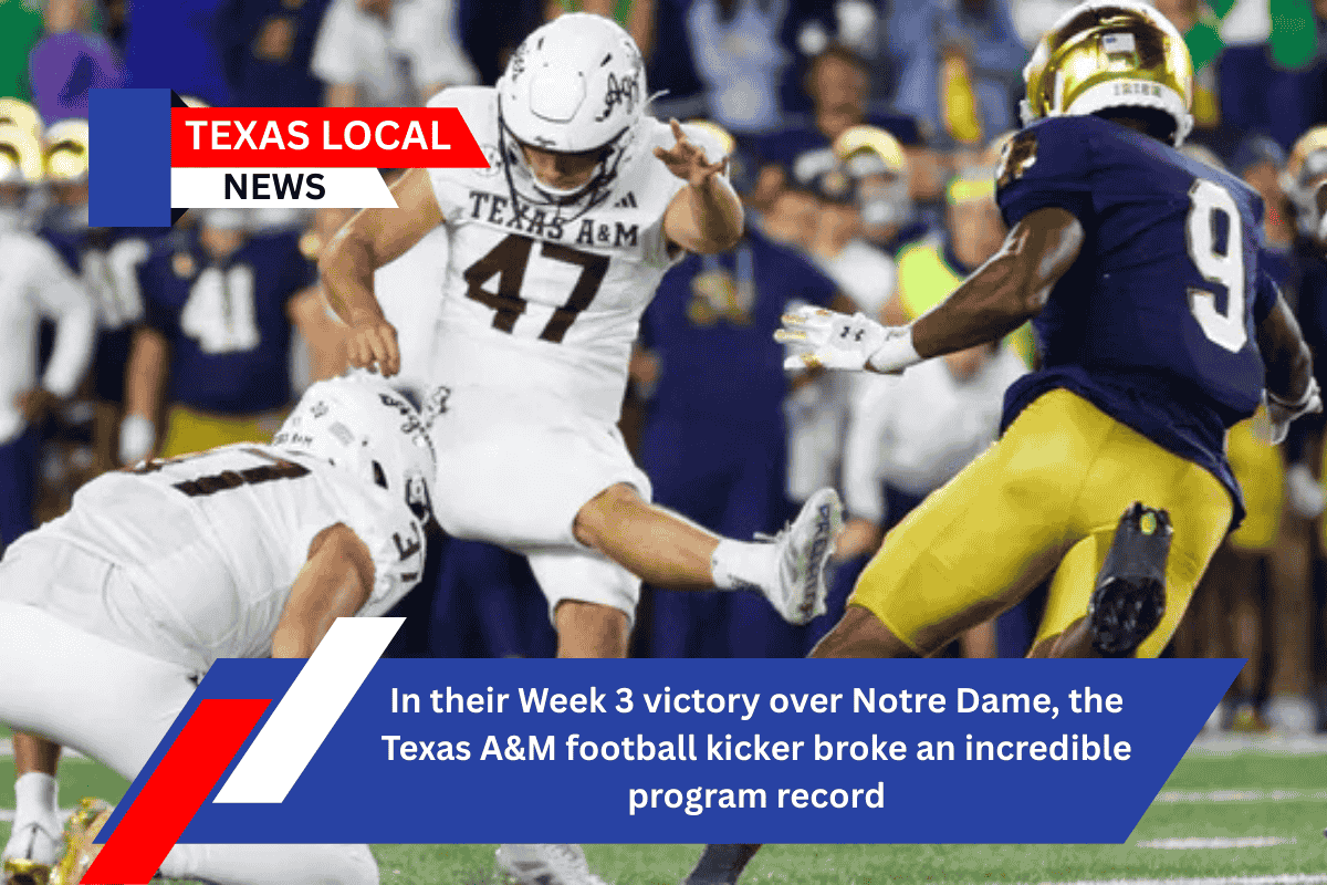 In their Week 3 victory over Notre Dame, the Texas A&M football kicker broke an incredible program record