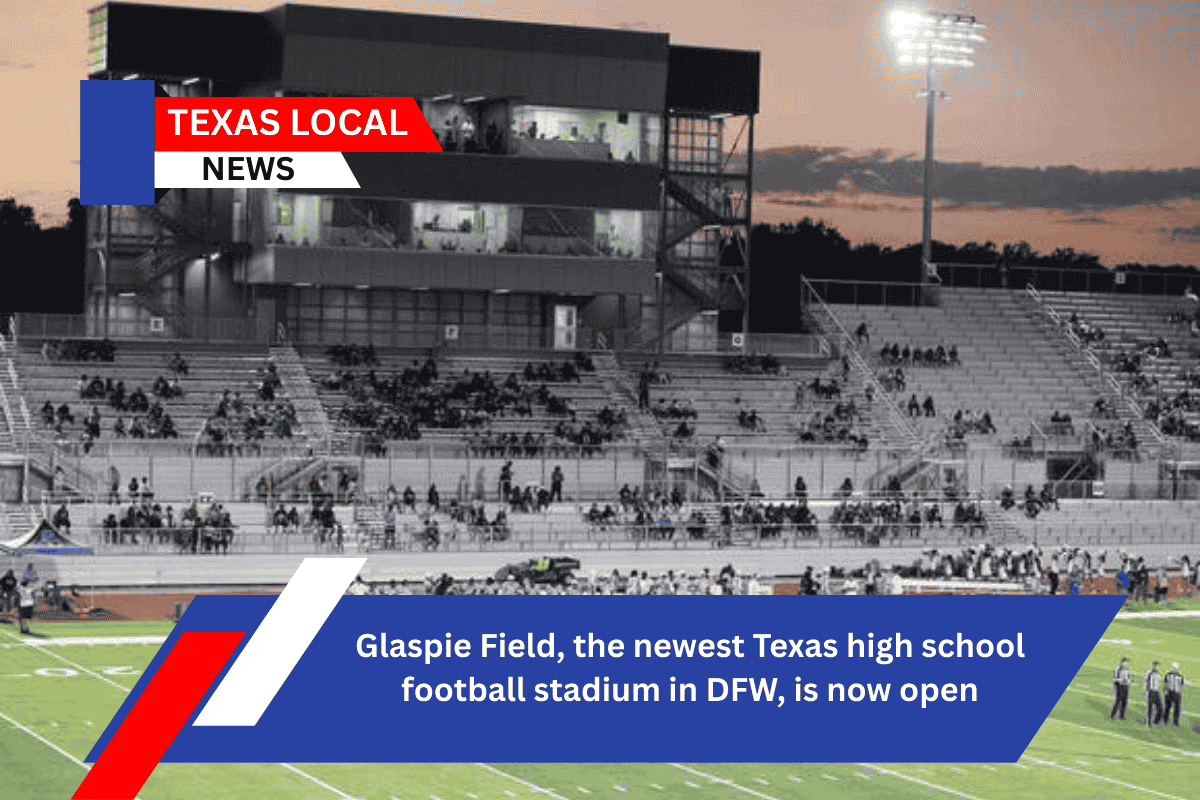 Glaspie Field, the newest Texas high school football stadium in DFW, is now open