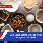 Best Local Coffee Shops to Try in Arlington This Month